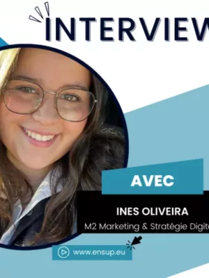 ITW Inès Oliveira M2 Marketing et Stratégie Digitale